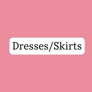 Dresses and skirts